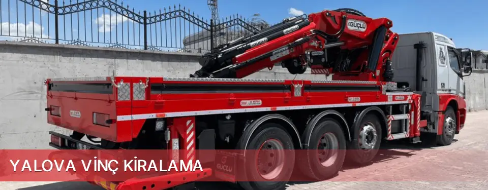 Yalova İli Vinç Kiralama